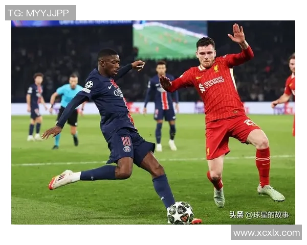巴黎与利物浦昨晚精彩对决回放分析及赛后点评 巴黎与利物浦昨晚精彩对决回放分析及赛后点评